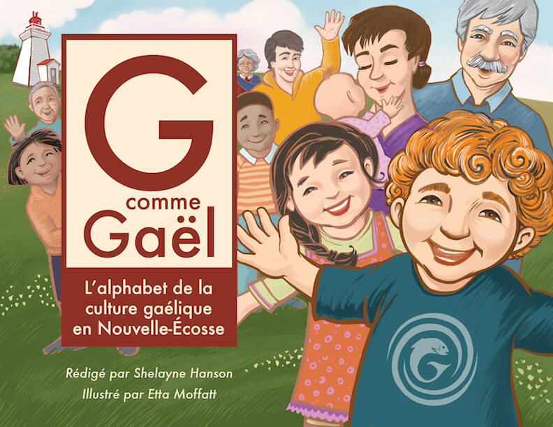 G comme Gaël: L’alphabet de la culture gaélique de Nouvelle-Écosse