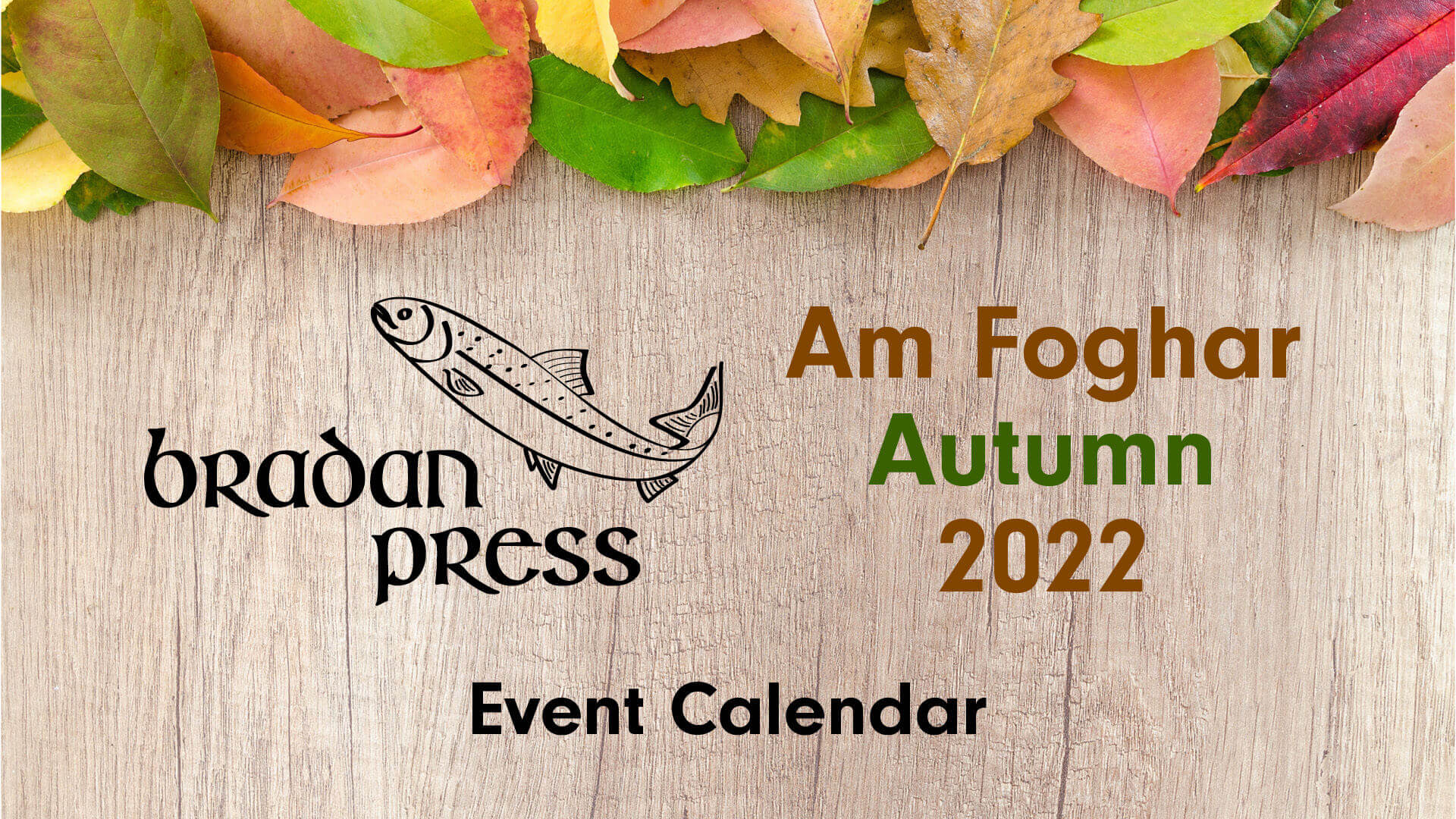 Fall 2022 Bradan Press events