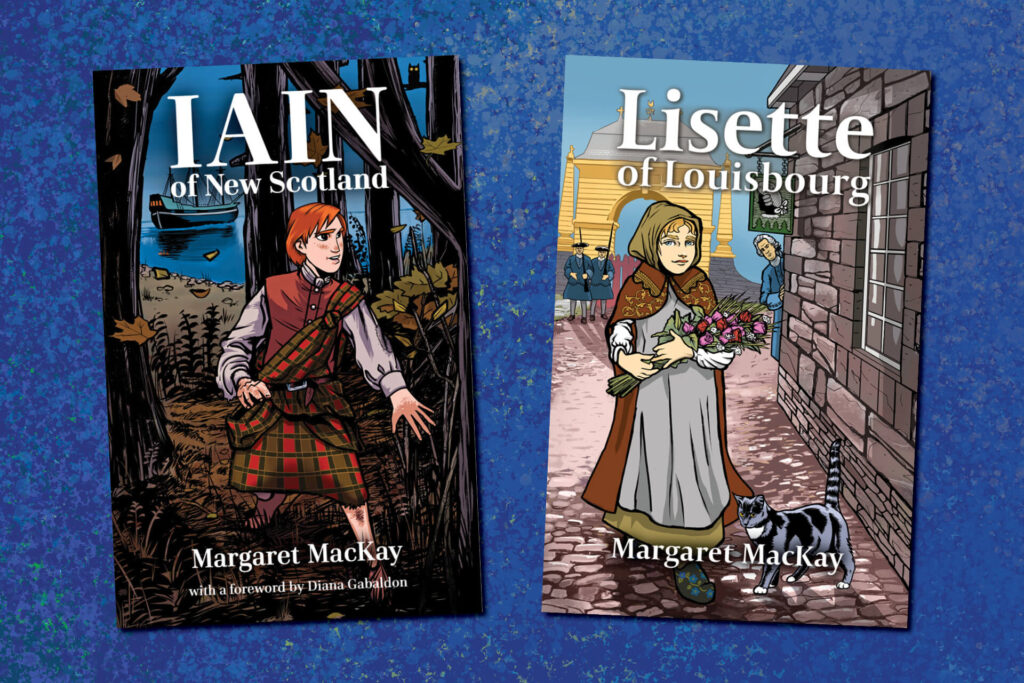 Iain of New Scotland and Lisette of Louisbourg by Margaret MacKay