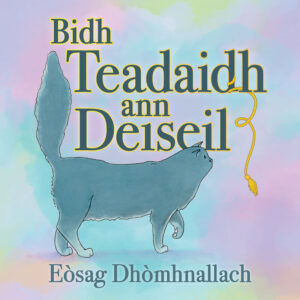 Bidh Teadaidh ann Deiseil (Teddy is Ready in Scottish Gaelic)